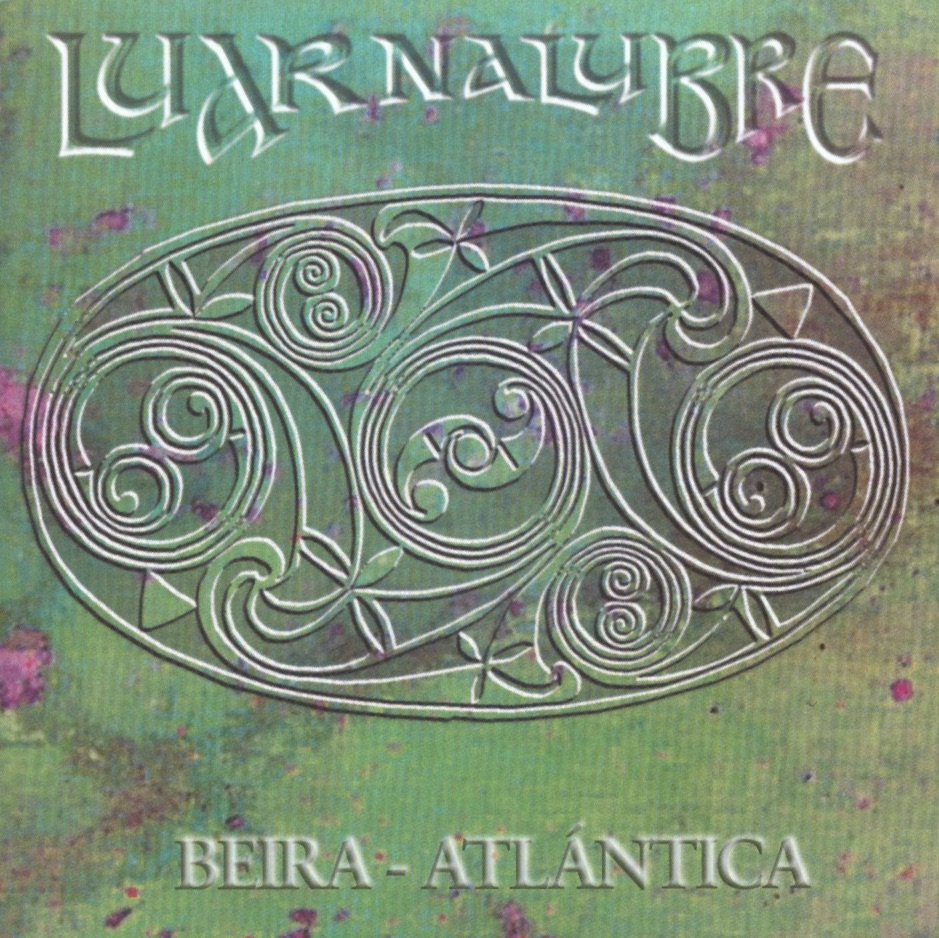 Luar na Lubre - Beira Atlantica